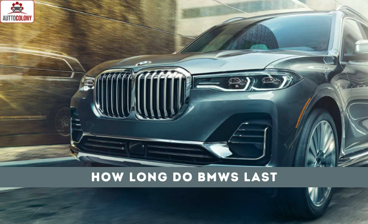 How Long Do BMWs Last